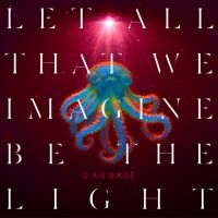 Garbage - Let All That We Imagine Be The Light (Ltd Indie Pearl Sunrise Vinyl) in the group Minishops / Garbage at Bengans Skivbutik AB (5589128)
