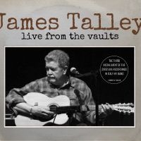 Talley James - Live From The Vaults in the group OUR PICKS / Friday Releases / 2025-05-02 at Bengans Skivbutik AB (5589148)