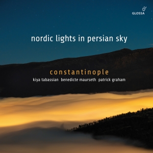 Constantinople - Nordic Lights In Persian Sky in the group OUR PICKS / Friday Releases / 2025-05-02 at Bengans Skivbutik AB (5589348)