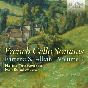 Marina Tarasova Ivan Sokolov - Alkan & Farrenc: French Cello Sonat in the group OUR PICKS / Friday Releases / 2025-03-21 at Bengans Skivbutik AB (5589600)