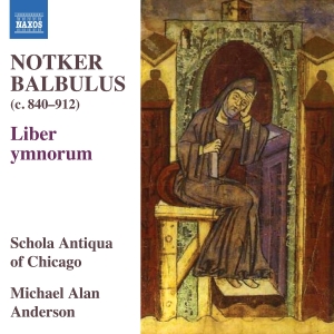Schola Antiqua Of Chicago Laura Ly - Notker Balbulus - Liber Ymnorum in the group OUR PICKS / Friday Releases / 2025-03-28 at Bengans Skivbutik AB (5589614)