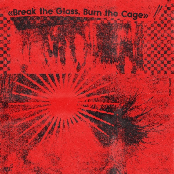 Various Artists - Break The Glass, Burn The Cage (The in the group VINYL / Bestsellers at Bengans Skivbutik AB (5589709)