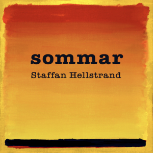 Staffan Hellstrand - Sommar in the group CD / Pop-Rock at Bengans Skivbutik AB (5589740)