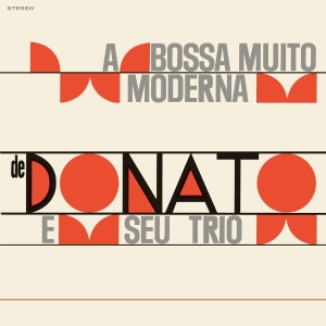 João Donato - A Bossa Muito Moderna in the group VINYL / World Music at Bengans Skivbutik AB (5589781)