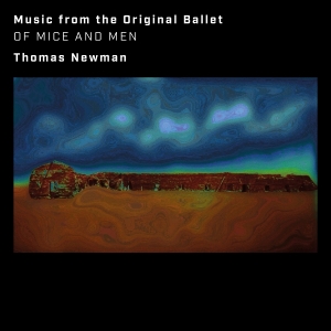 Newman Thomas - Of Mice And Men (Music From The Original Ballet) in the group OTHER / Övrigt /  at Bengans Skivbutik AB (5589788)