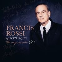 Francis Rossi - The Way We Were Vol. 1 in the group Minishops / Status Quo at Bengans Skivbutik AB (5589901)
