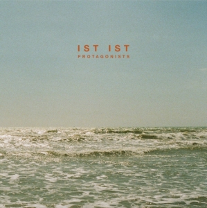 Ist Ist - Protagonists (Sea Foam Green Vinyl in the group OUR PICKS / Frontpage - Vinyl New & Forthcoming at Bengans Skivbutik AB (5589908)