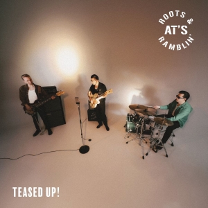 At's Roots & Ramblin' - Teased Up! in the group VINYL / Pop-Rock at Bengans Skivbutik AB (5589910)