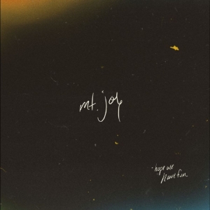 Mt. Joy - Hope We Have Fun in the group VINYL / Pop-Rock at Bengans Skivbutik AB (5590017)