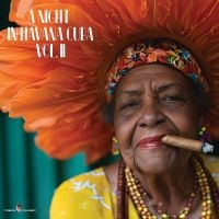 Various Artists - A Night In Havana Cuba Vol. Ii in the group VINYL / Pop-Rock at Bengans Skivbutik AB (5590041)