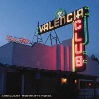 Cardinal Black - Midnight At The Valencia in the group CD / Upcoming releases / Pop-Rock at Bengans Skivbutik AB (5590058)