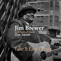 Jim Brewer & Dan Smith - Take It Easy Greasy in the group OUR PICKS / Friday Releases / 2025-04-11 at Bengans Skivbutik AB (5590059)