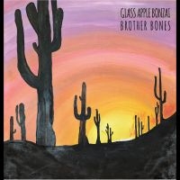 Glass Apple Bonzai - Brother Bones in the group OUR PICKS / Friday Releases / 2025-04-11 at Bengans Skivbutik AB (5590076)