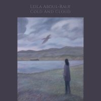 Leila Abdul-Rauf - Cold And Cloud in the group OUR PICKS / Friday Releases / 2025-04-11 at Bengans Skivbutik AB (5590110)
