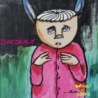 Dinosaur Jr - Without A Sound in the group VINYL / Upcoming releases / Pop-Rock at Bengans Skivbutik AB (5590120)