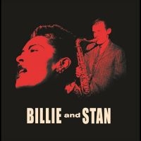 Billie Holiday & Stan Getz - Bille & Stan in the group OUR PICKS / Friday Releases / 2025-04-11 at Bengans Skivbutik AB (5590147)