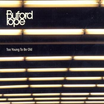 Buford Pope - Too Young To Be Old in the group CD / Country at Bengans Skivbutik AB (559021)