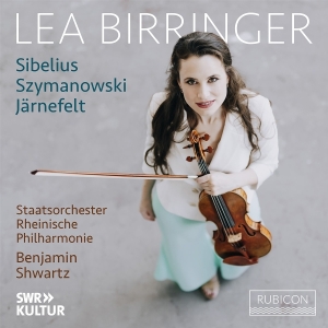 Lea Birringer & Staatsorchester Rheinische Philharmonie & Benjamin Shwartz - Sibelius/Szymanowski/Jarnefelt: Violin Concerto Op. 47/Violin Concerto Op. 61//Berceuse in the group OTHER / Övrigt / at Bengans Skivbutik AB (5590333)