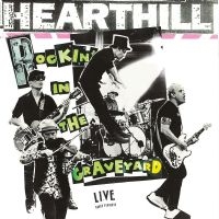 Hearthill - Rockin' In The Graveyard in the group OUR PICKS / Frontpage - Vinyl New & Forthcoming at Bengans Skivbutik AB (5590362)