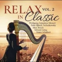 Various Artists - Relax In Classic Vol. 2 in the group OUR PICKS / Friday Releases / 2025-04-11 at Bengans Skivbutik AB (5590439)