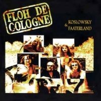 Floh De Cologne - Koslowsky & Faaterland in the group OUR PICKS / Friday Releases / 2025-04-18 at Bengans Skivbutik AB (5590445)