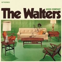Walters The - Good Company in the group OUR PICKS / Friday Releases / 2025-04-25 at Bengans Skivbutik AB (5590476)