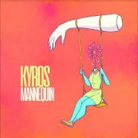 Kyros - Mannequin in the group VINYL / Pop-Rock at Bengans Skivbutik AB (5590561)