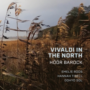 Höör Barock - Vivaldi In The North in the group OUR PICKS / Friday Releases / 2025-04-25 at Bengans Skivbutik AB (5590644)