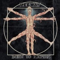Leeway - Born To Expire in the group CD / Upcoming releases / Pop-Rock at Bengans Skivbutik AB (5590687)