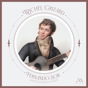 Michel Grizard - Fernando Sor: Airs Favoris A Paris in the group OTHER / Övrigt /  at Bengans Skivbutik AB (5590774)