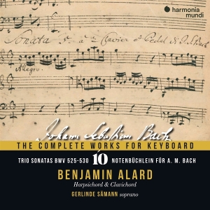 Benjamin Alard & Gerlinde Sämann - J.S. Bach: The Complete Works For Keyboard V.10 (Trio Sonatas/Notenbüchlein) in the group OTHER / Övrigt / at Bengans Skivbutik AB (5590776)