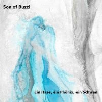 Son Of Buzzi - Ein Hase, Ein Phönix, Ein Schwan in the group CD / Upcoming releases / Pop-Rock at Bengans Skivbutik AB (5590825)