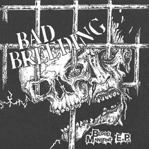 Bad Breeding - Blood Manifest in the group OTHER / Övrigt /  at Bengans Skivbutik AB (5590959)