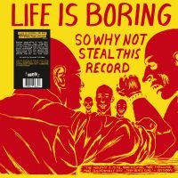 V/A - Life Is Boring So Why Not Steal Thi in the group VINYL / Pop-Rock at Bengans Skivbutik AB (5590985)