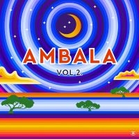 Ambala - Vol. 2 in the group OUR PICKS / Friday Releases / 2025-05-02 at Bengans Skivbutik AB (5590999)