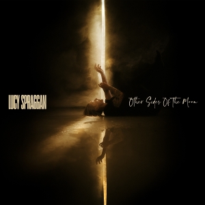 Lucy Spraggan - Other Sides Of The Moon in the group OTHER / Övrigt /  at Bengans Skivbutik AB (5591106)