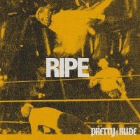 Pretty Rude - Ripe in the group VINYL / Pop-Rock at Bengans Skivbutik AB (5591130)