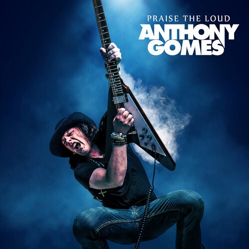 Anthony Gomes - Praise The Loud in the group OTHER / Övrigt / at Bengans Skivbutik AB (5591209)