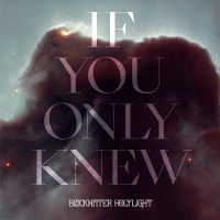 Blackwater Holylight - If You Only Knew in the group OUR PICKS / Friday Releases / 2025-04-18 at Bengans Skivbutik AB (5591256)