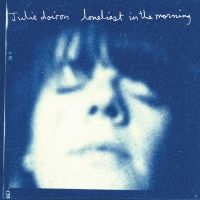 Julie Doiron - Loneliest In The Morning in the group OUR PICKS / Friday Releases / 2025-04-25 at Bengans Skivbutik AB (5591259)