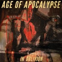 Age Of Apocalypse - In Oblivion in the group CD / Upcoming releases / Hårdrock at Bengans Skivbutik AB (5591340)
