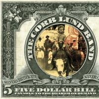 Lund Corb - Five Dollar Bill in the group VINYL / Upcoming releases / Country at Bengans Skivbutik AB (5591348)