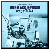John Lee Hooker - Boogie Chillen': The Early Years 19 in the group VINYL / Upcoming releases / Blues at Bengans Skivbutik AB (5591364)