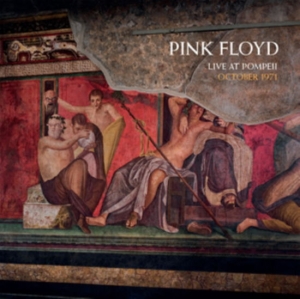 Pink Floyd - Live At Pompeii, October 1971 in the group OUR PICKS / Friday Releases / 2025-04-11 at Bengans Skivbutik AB (5591378)