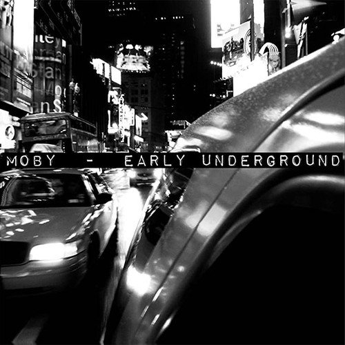 Moby - Early Underground in the group OUR PICKS / Way Out West 2026 at Bengans Skivbutik AB (5591384)