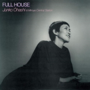 Junko Ohashi & Minoya Central Station - Full House (Milky Pink Vinyl) in the group VINYL / Japansk Musik at Bengans Skivbutik AB (5591503)
