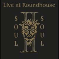 Soul Ii Soul - Live At The Roundhouse in the group CD / Pop-Rock at Bengans Skivbutik AB (5591622)