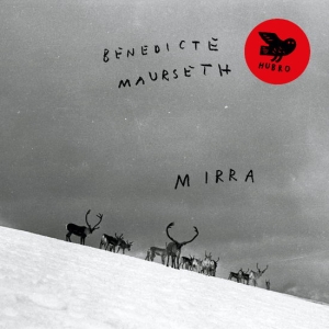 Maurseth Benedicte - Mirra in the group OTHER / Övrigt /  at Bengans Skivbutik AB (5591626)