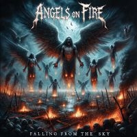 Angels On Fire - Falling From The Sky in the group OUR PICKS / Frontpage - CD New & Forthcoming at Bengans Skivbutik AB (5591653)