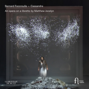 Bernard Foccroulle - Cassandra - An Opera On A Libretto in the group CD / Upcoming releases / Classical at Bengans Skivbutik AB (5591723)